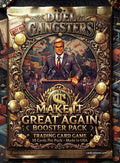 Make It Great Again Booster Pack Pre-Order)